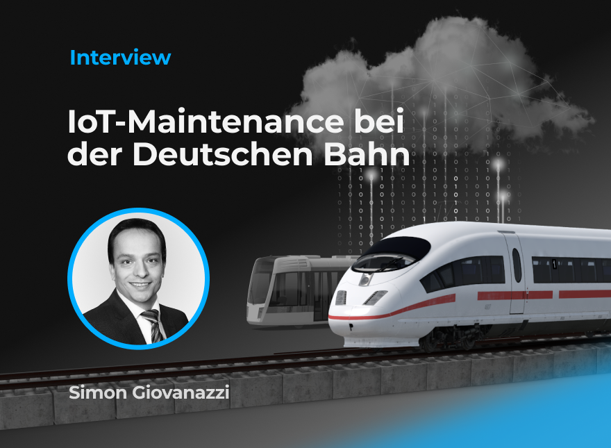 Softeq Talk: Die Deutsche Bahn im Interview zu Maintenance-Trends